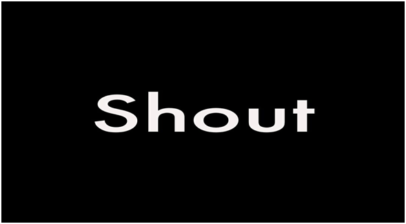 Shout