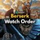 berserk watch order