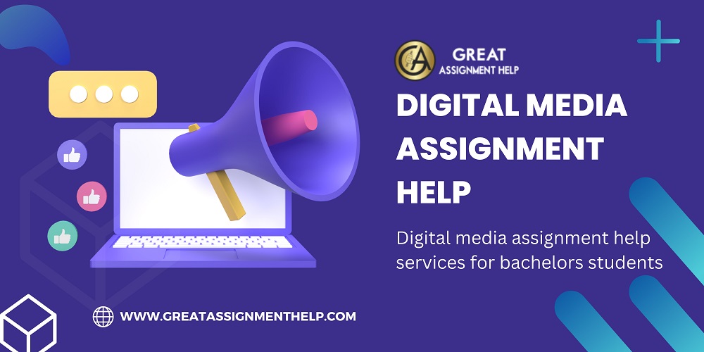 Digital media assignment help