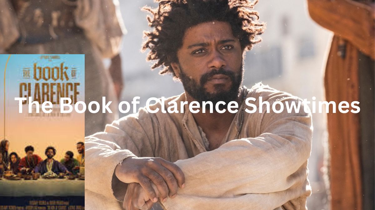The Book of Clarence Showtimes