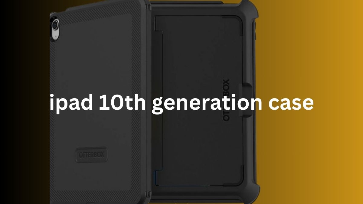 what is the best case for ipad 10th generation
