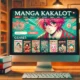 Mangakakalot website showing manga collection and user-friendly interface